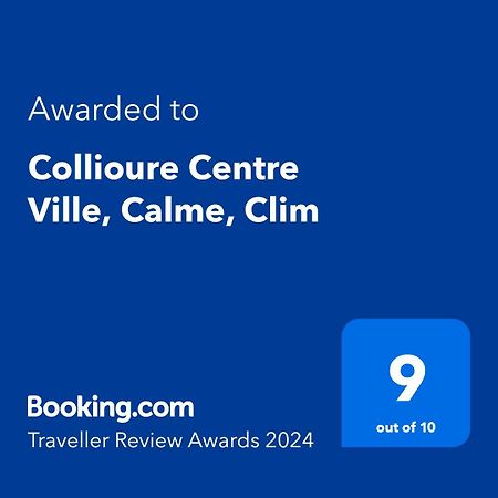 Collioure Centre Ville, Calme, Clim Exterior photo